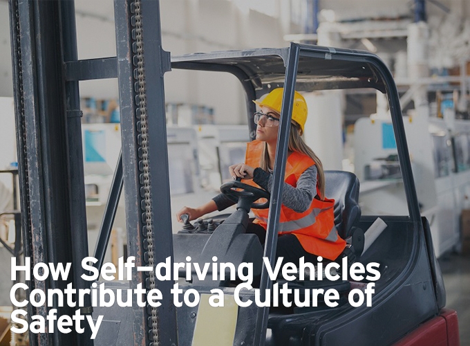 How Self-driving Vehicles Contribute to a Culture of Safety