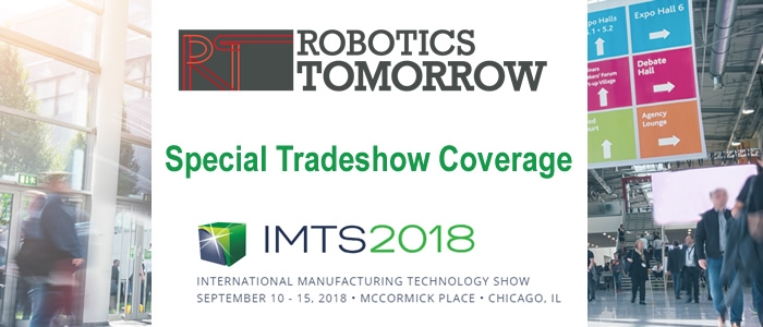 RoboticsTomorrow - Special Tradeshow Coverage<br>IMTS 2018