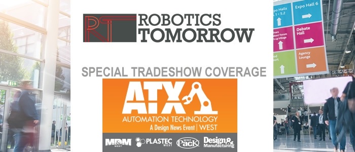 RoboticsTomorrow - Special Tradeshow Coverage<br>ATX West, MD&M and Design & Manufacturing 