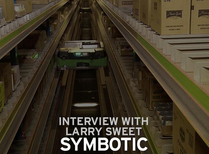 Interview with Larry Sweet, Chief Technology Officer of Symbotic