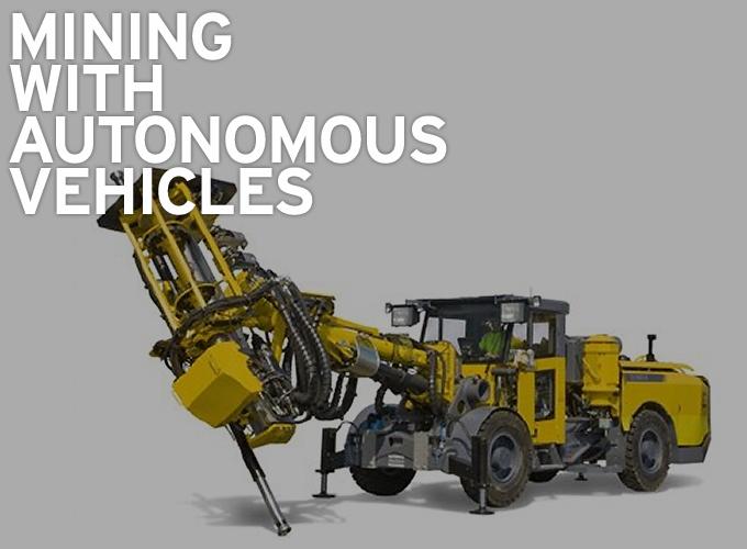 Mining with Autonomous Vehicles