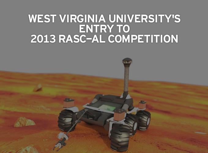 West Virginia University's Entry to 2013 RASC-AL Competition