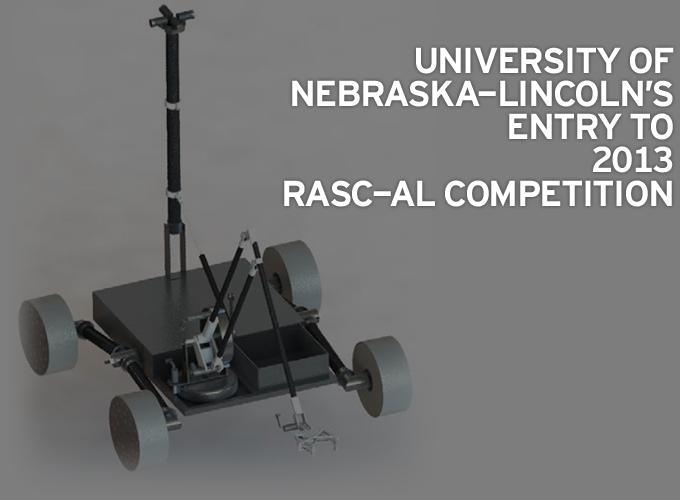 University of Nebraska-Lincoln's Entry to 2013 RASC-AL Competition