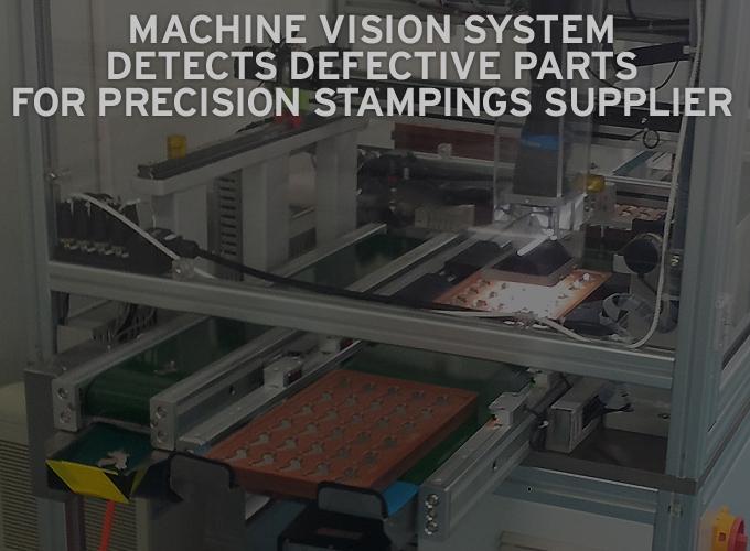 Machine Vision System Detects Defective Parts for Precision Stampings Supplier