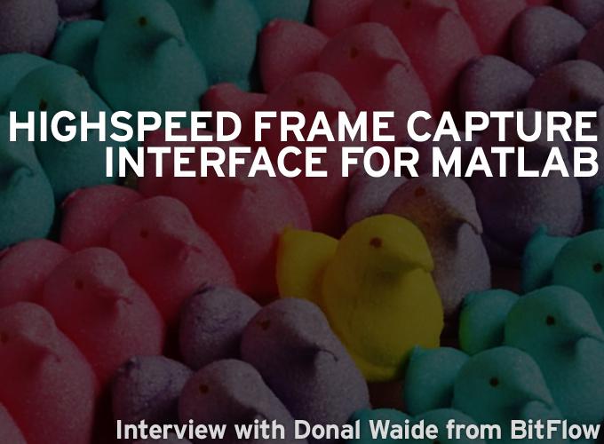 Highspeed Frame Capture Interface With MatLab