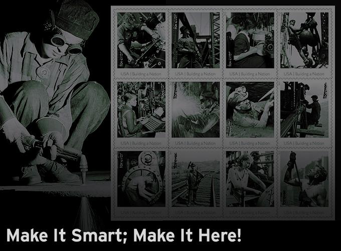 Make It Smart; Make It Here!