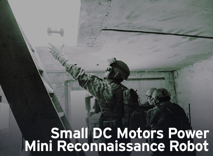 Small DC Motors Power Mini Reconnaissance Robot