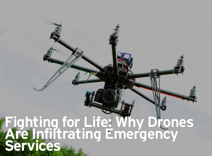 Fighting for Life: Why Drones are Infiltrating Emergency Services