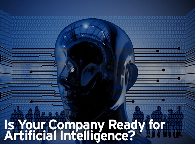Is Your Company Ready for Artificial Intelligence?
