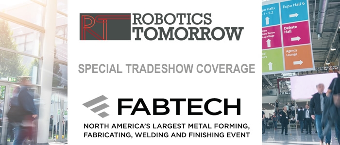 RoboticsTomorrow - Special Tradeshow Coverage<br>FABTECH 2018