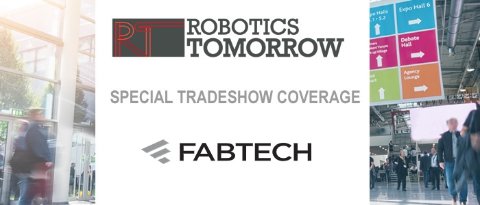 RoboticsTomorrow - Special Tradeshow Coverage<br>FABTECH EXPO Chicago