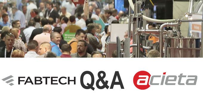 FABTECH Expo Q&A with ACIETA