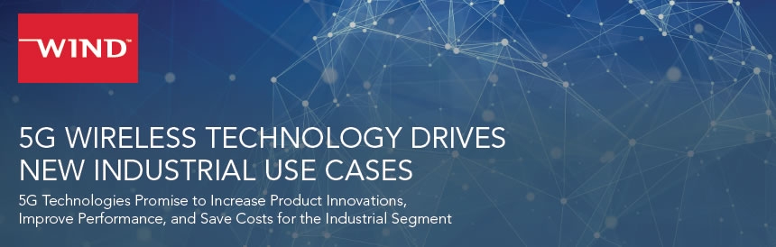 5G and New Industrial Use Cases