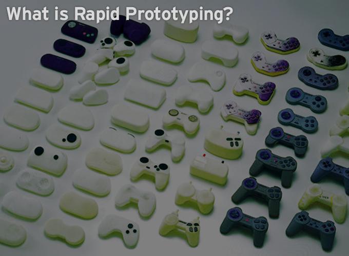 What is Rapid Prototyping?