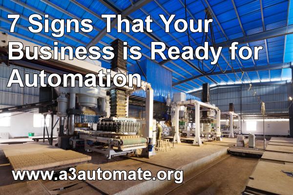 7 Signs That Your Business is Ready for Automation