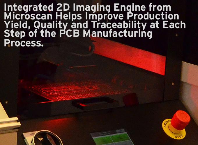 Integrated 2D Imaging Engine from Microscan Helps Improve Production Yield, Quality and Traceability at Each Step of the PCB Manufacturing Process